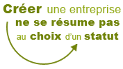 Créer une entreprise ne se résume pas au choix d'un statut